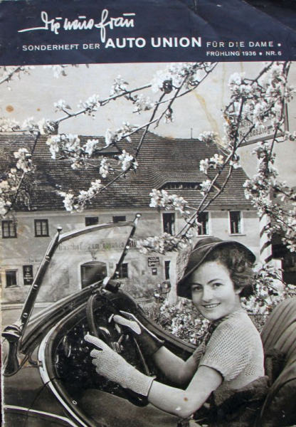 "Die neue Frau - Sonderheft der Auto-Union" Factory-Magazine 1936 (2900)
